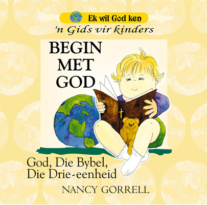 Ek-wil-God-Ken-Kinder-Reeks-Boek-1